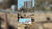 Reportan 273,844 viviendas afectadas por paso de Otis