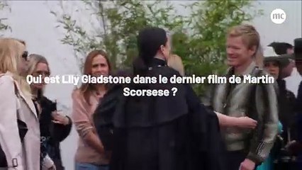 Qui est Lily Gladstone dans le dernier film de Martin Scorsese ?