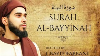 SURAH AL-BAYYINAH | سُوۡرَةُ البَیّنَة | With English Translation | Ubayd Rabbani