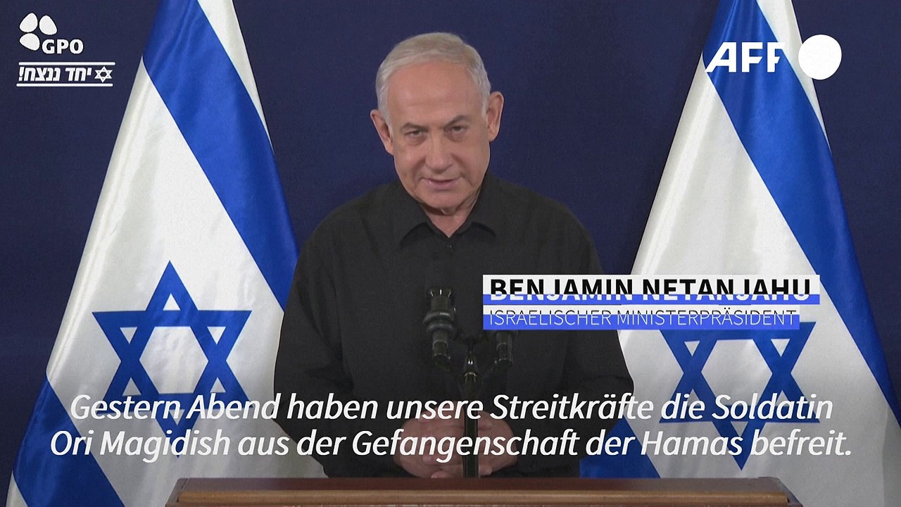 Netanjahu: Israelische Soldatin aus Hamas-Gewalt befreit
