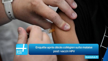 Enquête après décès collégien suite malaise post-vaccin HPV