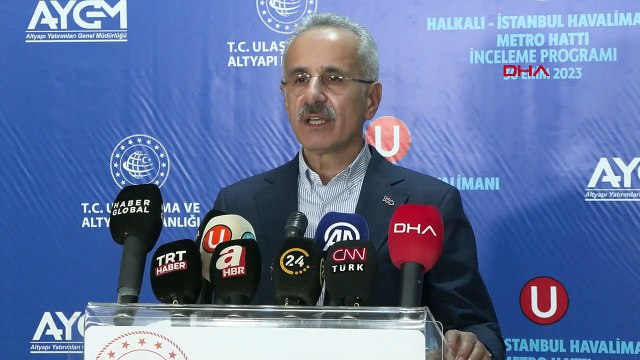 ULAŞTIRMA BAKANI URALOĞLU HALKALI-İSTANBUL HAVALİMANI METROSU AÇILIŞI İÇİN TARİH VERDİ