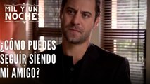 ¿Cómo puedes seguir siendo mi amigo? | Las Mil y Una Noches - Episodio 34