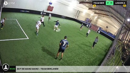 But de Manu MANU - TEAM BERLANDE