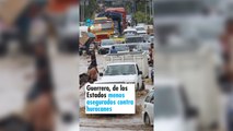 Guerrero, de los Estados menos asegurados contra huracanes