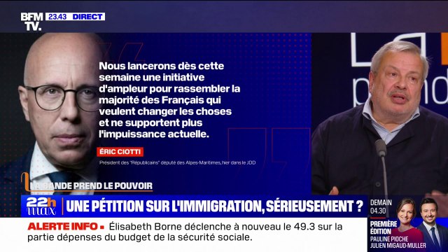 LA BANDE PREND LE POUVOIR - Éric Ciotti souhaite lancer une pétition sur l'immigration