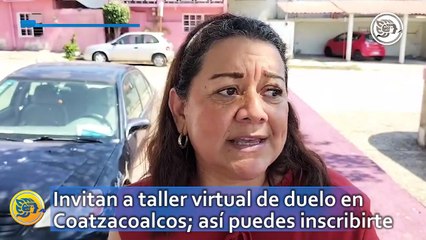 Invitan a taller virtual de duelo en Coatzacoalcos; así puedes inscribirte