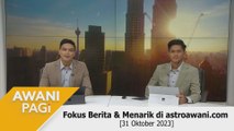 AWANI Pagi: Berita tumpuan & menarik di astroawani.com [31 Oktober 2023]