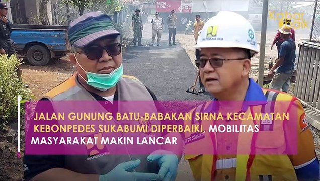 JALAN GUNUNG BATU-BABAKAN SIRNA KECAMATAN KEBONPEDES SUKABUMI DIPERBAIKI, MOBILITAS MASYARAKAT MAKIN LANCAR