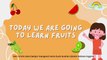 Anak Cepat Hafal!!! Belajar Membaca Nama-Nama Buah Dalam Bahasa Inggris #Fruits
