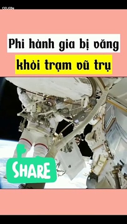 Phi hành gia bị văng ra khỏi trạm vũ trụ