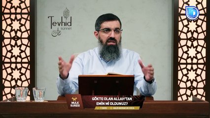 Mulk Suresi Tefsiri 7 | Gökte Olan Allah'tan Emin Mi Oldunuz? | Halis Bayancuk Hoca (Ebu Hanzala)