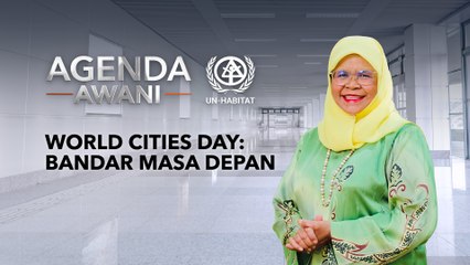 Agenda AWANI: World Cities Day: Bandar masa depan