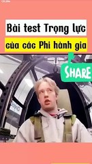 Bài test thử sức chịu đựng của các phi hành gia