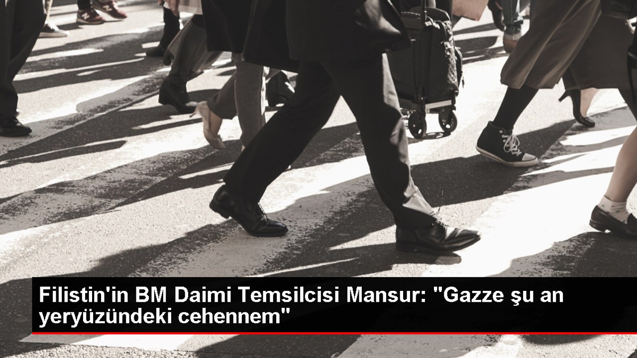 Filistin'in BM Daimi Temsilcisi Mansur: "Gazze şu an yeryüzündeki cehennem"