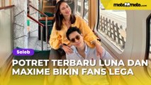 Foto Berendeng, Potret Kebersamaan Terbaru Luna Maya dan Maxime Bouttier Sukses Bikin Fans Lega
