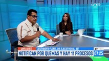 Notifican por quemas y hay 11 procesos