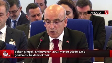 Bakan Şimşek: Enflasyonun 2024 yılında yüzde 5,8'e gerilemesi beklenmektedir