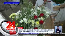 Ilang nakatira sa loob ng Manila South Cemetery, sinamantala ang undas para sa dagdag-kita | 24 Oras