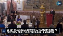 El Rey recuerda a Leonor el «sometimiento al Derecho» en pleno desafío por la amnistía