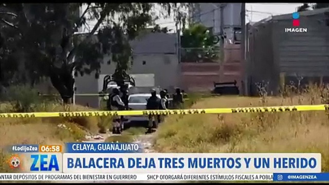 Balacera deja tres muertos y un herido en Celaya, Guanajuato