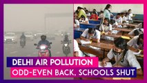 Delhi Air Pollution: Odd-Even Method To Be Enforced From November 13 To 20; Schools Shut