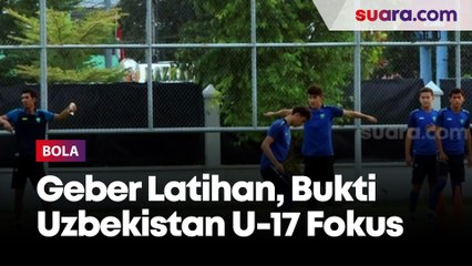 Latihan di Solo, Bukti Timnas Uzbekistan U-17 Fokus Hadapi Mali
