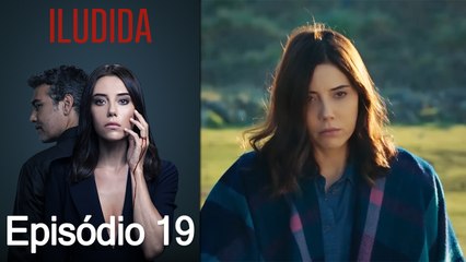 Iludida Episódio 19 (Dublagem em Português)