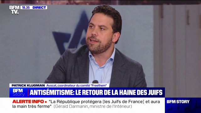 Actes antisémites: Depuis qu'on a massacré 1400 Israéliens dans le sud d'Israël, on a jamais autant attaqué les juifs partout où ils se trouvent, et notamment en France , affirme Patrick Klugman (avocat et coordinateur du comité “Freethem”)