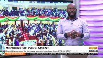 Members of Parliament: Does Ghana need to increase  current number from 275 to 300? - The Big Agenda on Adom TV (31-10-23)