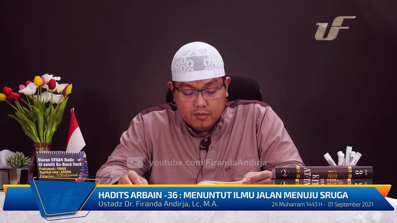 Syarah Hadits Arbain #36 - Menuntut Ilmu Jalan Menuju Surga - Ustadz Dr. Firanda Andirja M.A.