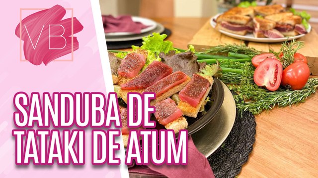 Delicioso sanduíche de TATAKI DE ATUM - Você Bonita (31/10/2023)