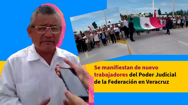 Se manifiestan de nuevo trabajadores del Poder Judicial de la Federación en Veracruz