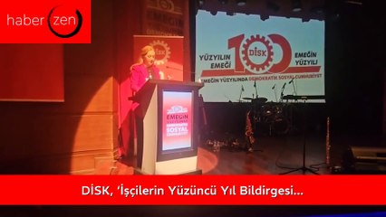 DİSK, ‘İşçilerin Yüzüncü Yıl Bildirgesi’ni Kamuoyuna Duyurdu