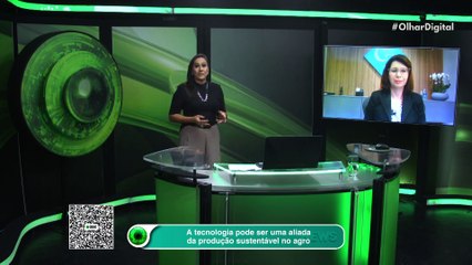 A tecnologia pode ser uma aliada da produção sustentável no agro