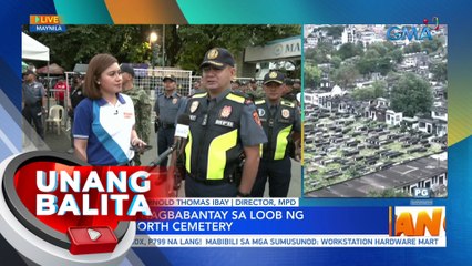 Pagbabantay sa seguridad sa Manila North Cemetery, mahigpit pa rin | UB
