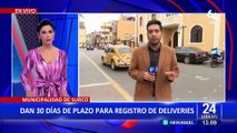 Surco: Alcalde Carlos Bruce da 30 días de plazo para que repartidores de delivery se empadronen