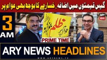 ARY News 3 AM Headlines 1st Novemeber 2023 | Gas Price Hike -   | Prime Time Headlines