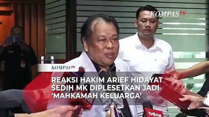Hakim Arief Hidayat Sedih Nama MK Diplesetkan Jadi Mahkamah Keluarga