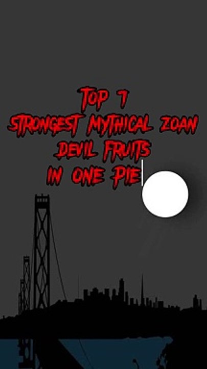 the strongest mythical zoan devil fruit sequence
