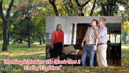 Murdaugh Murders: The Movie Part 2 Ending Explained | murdaugh murders the movie lifetime