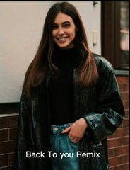 Back To You Remix