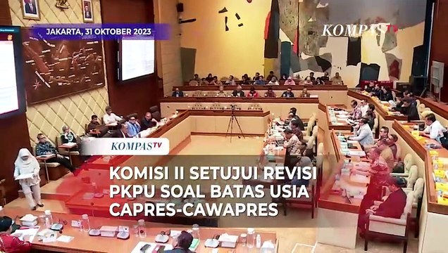 Komisi II DPR Setujui Revisi Peraturan KPU Soal Batas Usia Capres-Cawapres