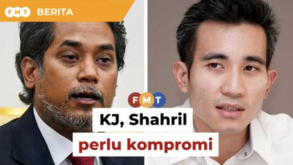 KJ, Shahril dan pimpinan Umno perlu kompromi perkuat parti