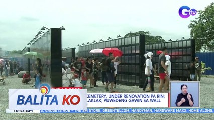Tugatog Public Cemetery, under renovation pa rin; pag-aalay ng bulaklak, puwedeng gawin sa Wall of Remembrance | BK