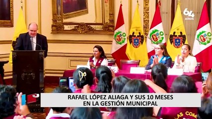 Rafael López Aliaga y sus 10 meses frente a la alcaldía de Lima