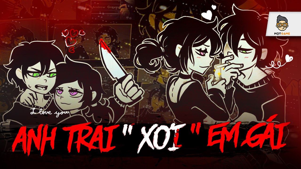 Em gái TÔI bất ngờ đòi “thịt” TÔI