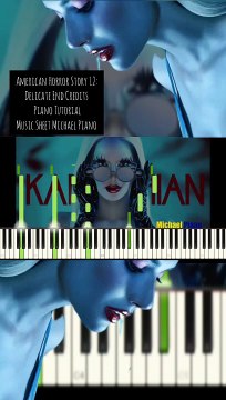 American Horror Story 12: Delicate End Credits Piano Tutorial Music Sheet Michael Piano