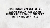 DOA BELUM TERKABUL, BISA JADI ALLAH INGIN KAMU LEBIH MENDEKAT DR. FAHRUDDIN FAIZ - NGAJI FILSAFAT 46