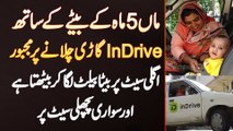 5 Months Baby Ke Sath inDrive Car Chalane Wali Lady - Beta Front Seat Par Aur Passenger Back Seat Pe